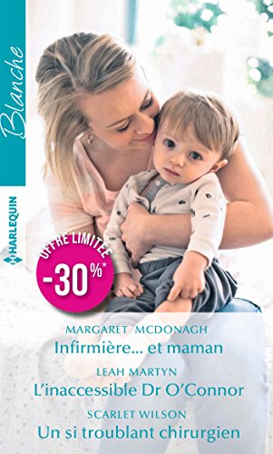 Beispielbild fr Infirmire. et maman - L'inaccessible Dr O'Connor - Un si troublant chirurgien zum Verkauf von Ammareal