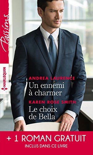 Stock image for Un ennemi  charmer - Le choix de Bella - L'hritier des Sandrelli for sale by medimops