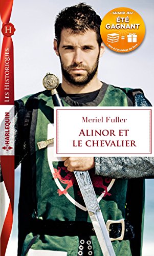 Beispielbild fr Alinor et le chevalier: 1 livre achet = des cadeaux  gagner zum Verkauf von medimops