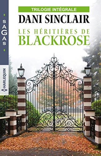 Beispielbild fr Les hritires de Blackrose: Une hritire en danger - Sduction sous tension - Secret de famille zum Verkauf von Ammareal