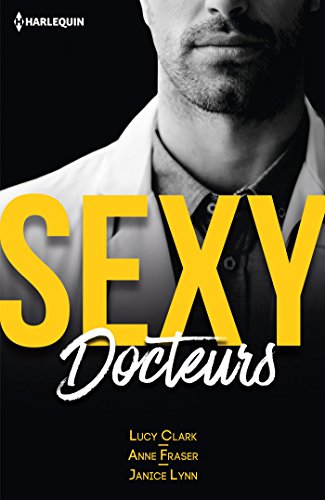 Beispielbild fr Sexy docteurs: Sexy et. Scandaleux ; Sexy et. Passionn ; Sexy et. Irrsistible zum Verkauf von Ammareal