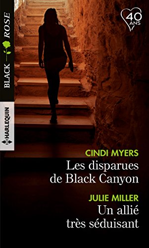 Beispielbild fr Les disparues de Black Canyon - Un alli trs sduisant zum Verkauf von Better World Books