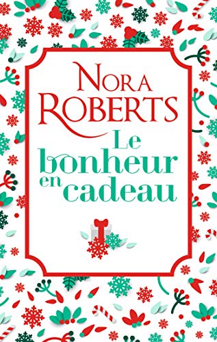 Beispielbild fr Le bonheur en cadeau: Une romance de Nol en dition collector , le cadeau de Nol idal ! zum Verkauf von Ammareal