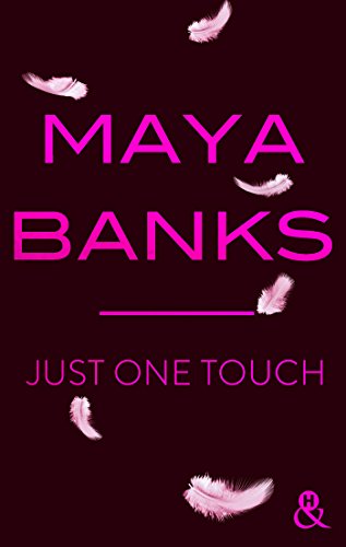 Beispielbild fr Just One Touch: aprs Crush, la nouvelle romance moderne de Maya Banks ! zum Verkauf von medimops