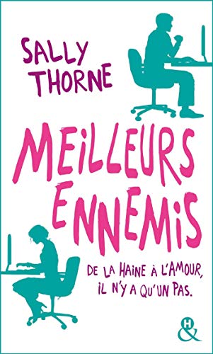 Imagen de archivo de Meilleurs ennemis: Une comdie romantique hilarante et sexy. De la haine  l'amour, il n'y a qu'un pas. a la venta por medimops