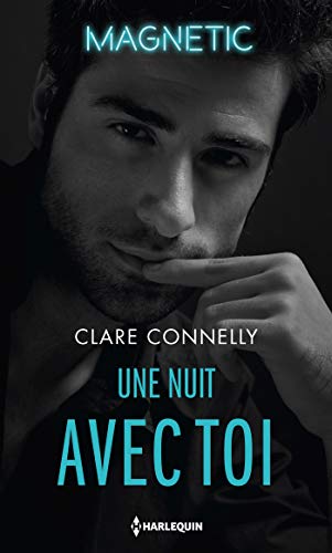 Stock image for Une nuit avec toi Connelly, Cara for sale by BIBLIO-NET