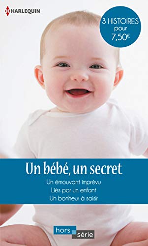 Stock image for Un bb, un secret: Un mouvant imprvu - Lis par un enfant - Un bonheur  saisir for sale by medimops