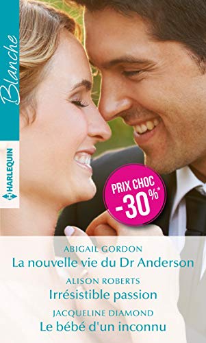 Stock image for La nouvelle vie du Dr Anderson - Irrsistible passion - Le bb d'un inconnu for sale by Ammareal