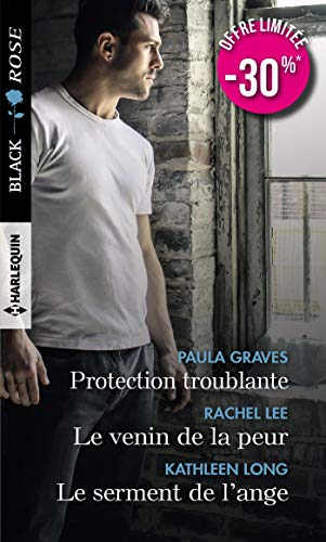 Stock image for Protection troublante - Le venin de la peur - Le serment de l'ange for sale by Ammareal