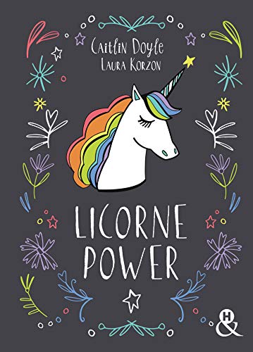 Imagen de archivo de Licorne Power: Le beau-livre cadeau original (et magique)  offrir ! a la venta por Ammareal