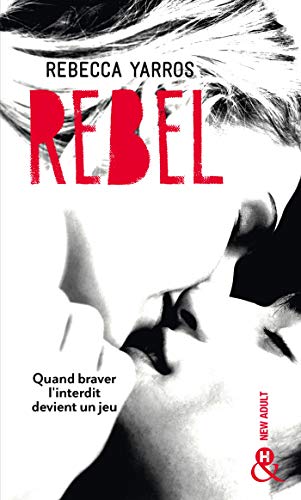 Stock image for Rebel: Aprs "Wilder" et "Nova", la suite de la srie New Adult tant attendue - Les Renegades T3 for sale by medimops