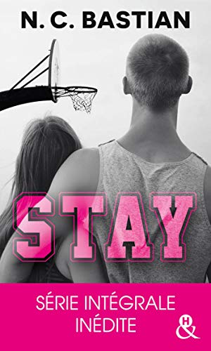 9782280420198: STAY - L'intgrale: Aprs Be Mine, dcouvrez la nouvelle srie de la reine du New Adult  la franaise !