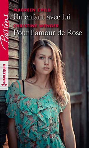 Stock image for Un enfant avec lui - Pour l'amour de Rose for sale by books-livres11.com