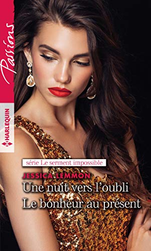 Stock image for Une nuit vers l'oubli - Le bonheur au prsent for sale by books-livres11.com