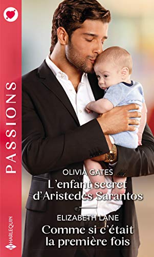 Beispielbild fr L'enfant secret d'Aristedes Sarantos - Comme si c'tait la premire fois zum Verkauf von books-livres11.com