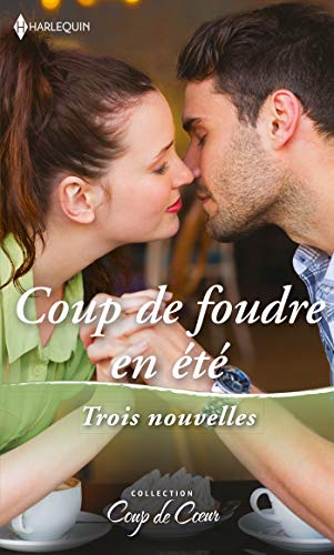 Stock image for Coup de foudre en t: Brlante attirance - La belle des sables - Le mariage de l'anne for sale by Ammareal
