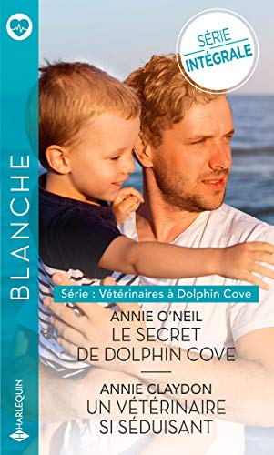 Stock image for Le secret de Dolphin Cove - Un vtrinaire si sduisant for sale by Librairie Th  la page