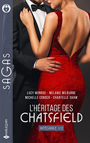 Stock image for L'hritage des Chatsfield Monroe, Lucy; Milburne, Melanie; Conder, Michelle et Shaw, Chantelle for sale by BIBLIO-NET