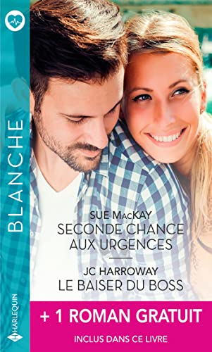 Stock image for Seconde chance aux urgences - Le baiser du boss + 1 roman gratuit MacKay, Sue; Harroway, JC et Diamond, Jacqueline for sale by BIBLIO-NET