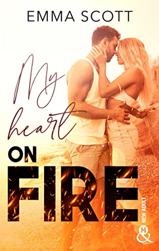 Beispielbild fr My Heart on Fire: Une romance new adult sensuelle et mouvante zum Verkauf von medimops