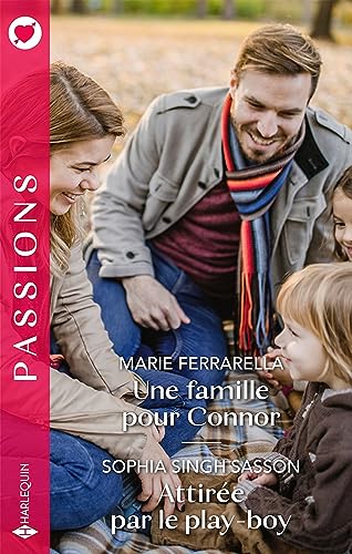 9782280487696: Une famille pour Connor ; Attire par le play-boy