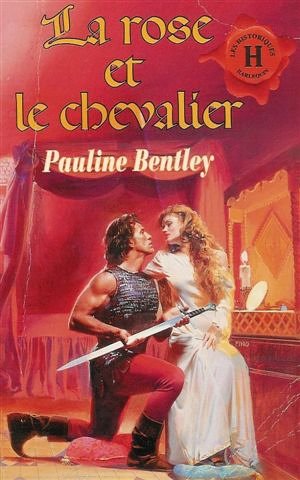 9782280805353: La rose et le chevalier : Collection : Harlequin les historiques n HS