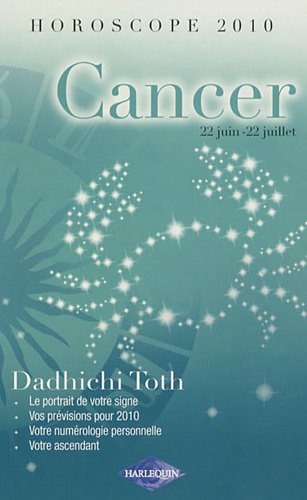 Stock image for Cancer: 22 juin - 22 juillet Toth, Dadhichi et Traverse, Stan-B for sale by BIBLIO-NET
