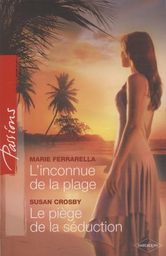 Imagen de archivo de L INCONNUE DE LA PLAGE+PIEGE DE LA SEDUCTION a la venta por books-livres11.com