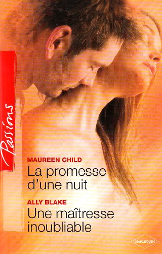 Stock image for La promesse d'une nuit ; Une matresse inoubliable for sale by Ammareal