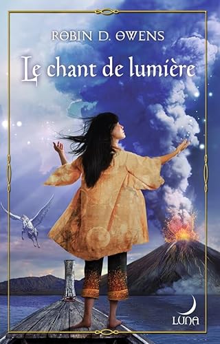 LE CHANT DE LUMIERE (Luna, 58) (9782280813501) by Owens, Robin.D