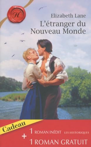 Beispielbild fr L'tranger du Nouveau Monde ; Le baiser de l'aube zum Verkauf von Ammareal