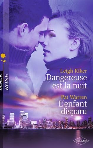 Dangereuse est la nuit (9782280816175) by Leigh Riker