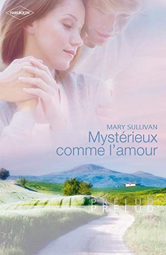 Stock image for Mystrieux comme l'amour Sullivan, Mary et Rigal, Franoise for sale by BIBLIO-NET