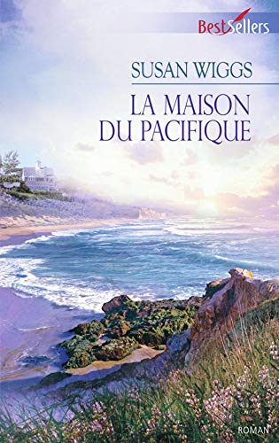 La maison du Pacifique (French Edition) (9782280818797) by Susan Wiggs