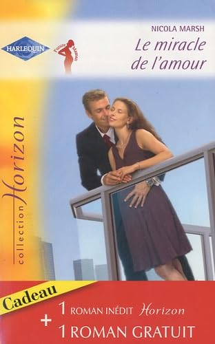 Stock image for Le miracle de l'amour ; Retour vers le bonheur for sale by Ammareal