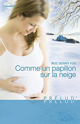 Stock image for Comme un papillon sur la neige for sale by books-livres11.com