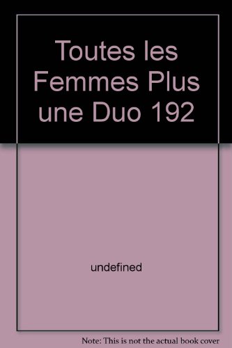 Stock image for Toutes les Femmes Plus une Duo 192 for sale by Livreavous