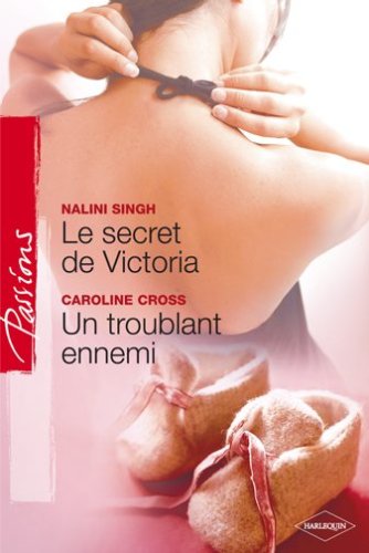 Beispielbild fr Le Secret de Victoria + Un Troublant Ennemi Passions zum Verkauf von Ammareal