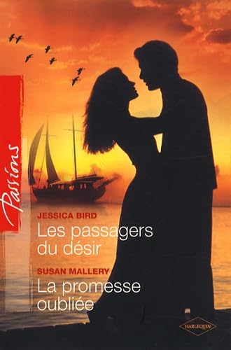 Stock image for Les passagers du dsir ; La promesse oublie for sale by Ammareal