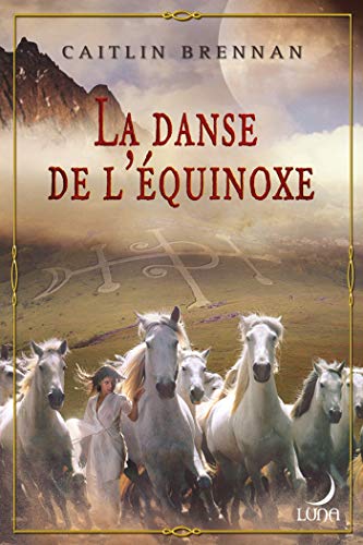 Stock image for La danse de l'quinoxe for sale by Ammareal