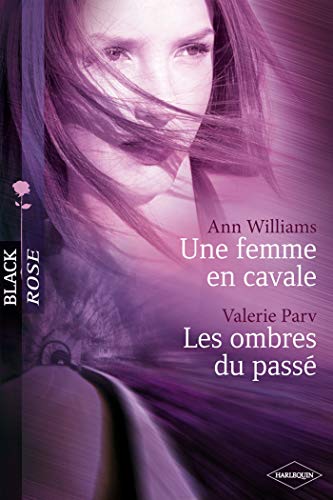 9782280841191: Une femme en cavale ; Les ombres du pass