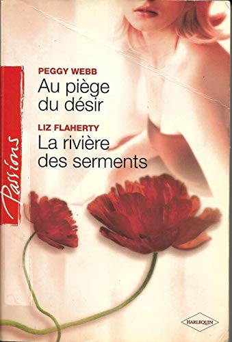 Stock image for Au pige du dsir ; La rivire des sentiments for sale by Ammareal