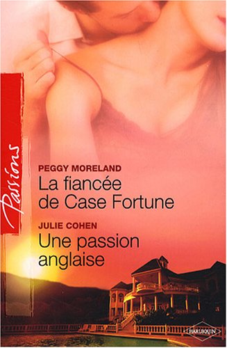 9782280841726: La fiance de Case Fortune : Une passion anglaise