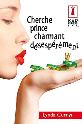 Stock image for CHERCHE PRINCE CHARMANT DESESPEREMENT for sale by books-livres11.com
