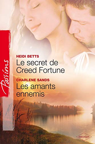 9782280846141: Le secret de Creed Fortune ; Les amants ennemis
