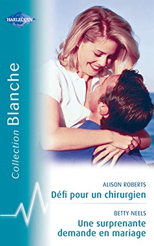 9782280846219: Dfi pour un chirurgien ; Une surprenante demande en mariage