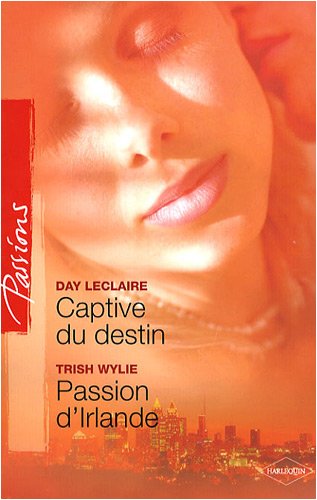 Stock image for Captive du destin ; Passion d'Irlande for sale by Ammareal