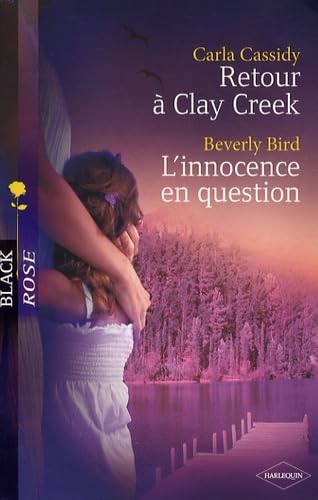 Stock image for Retour  Clay Creek ; L'innocence en question for sale by Ammareal