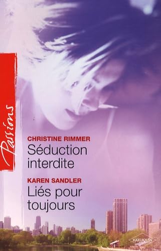 Beispielbild fr Sduction interdite; Lis pour toujours zum Verkauf von Mli-Mlo et les Editions LCDA