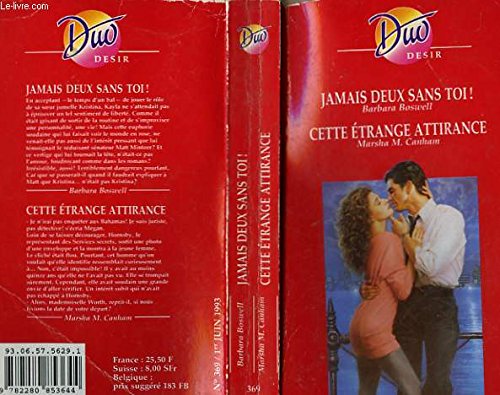 Stock image for Jamais Deux Sans Toi! / Cette Etrange Attirance for sale by RECYCLIVRE